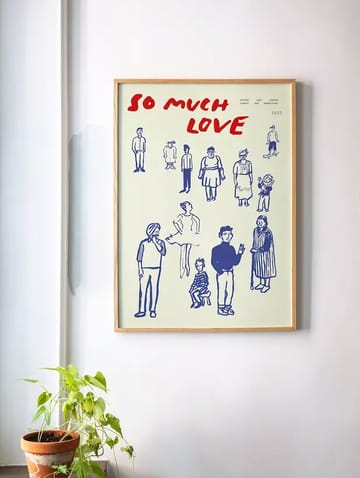 So Much Love ポスター - 50x70 cm - Paper Collective | ペーパーコレクティブ